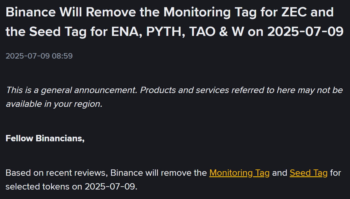 Binance thông báo xoá thẻ Monitoring cho ZEC và xoá thẻ Seed cho ENA, PYTH, TAO và W kể từ ngày 9/7/2025 - nguồn: Binance Announcement