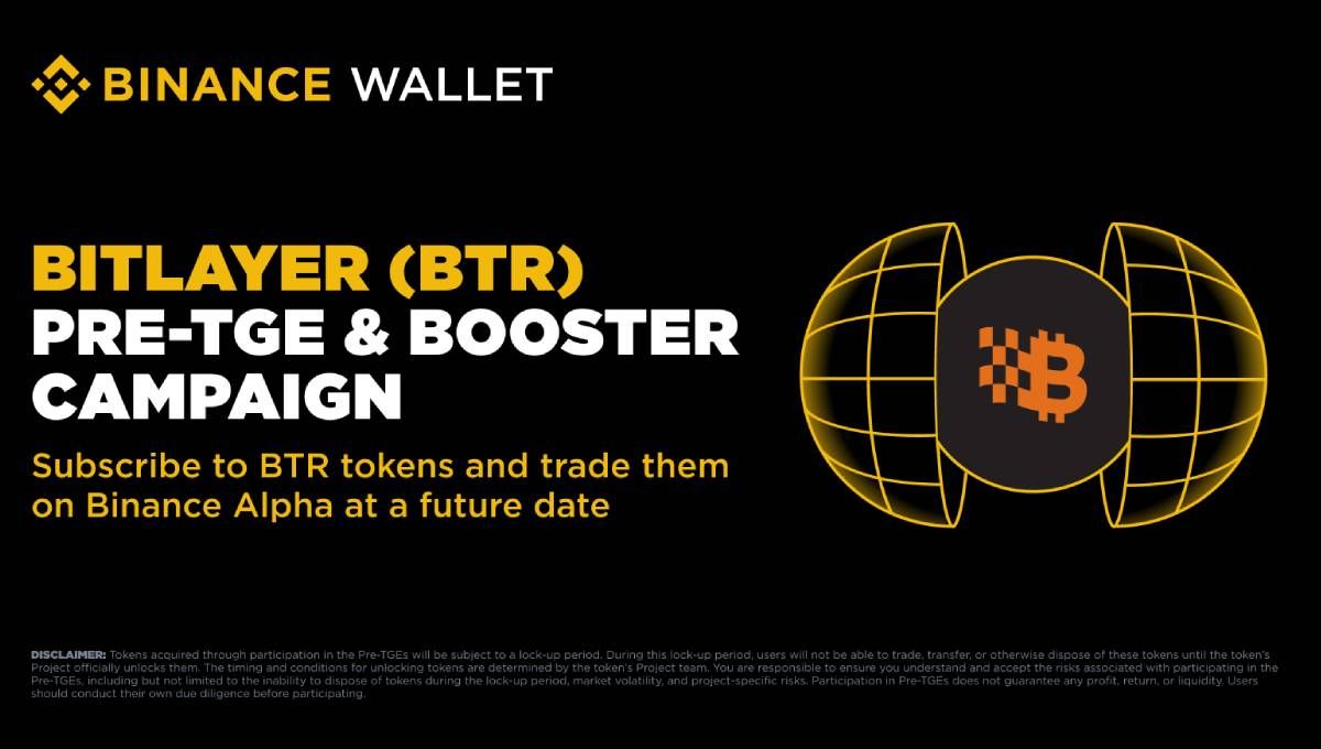 Binance giới thiệu sự kiện Pre-TGE Bitlayer (BTR) chiều 12/8/2025