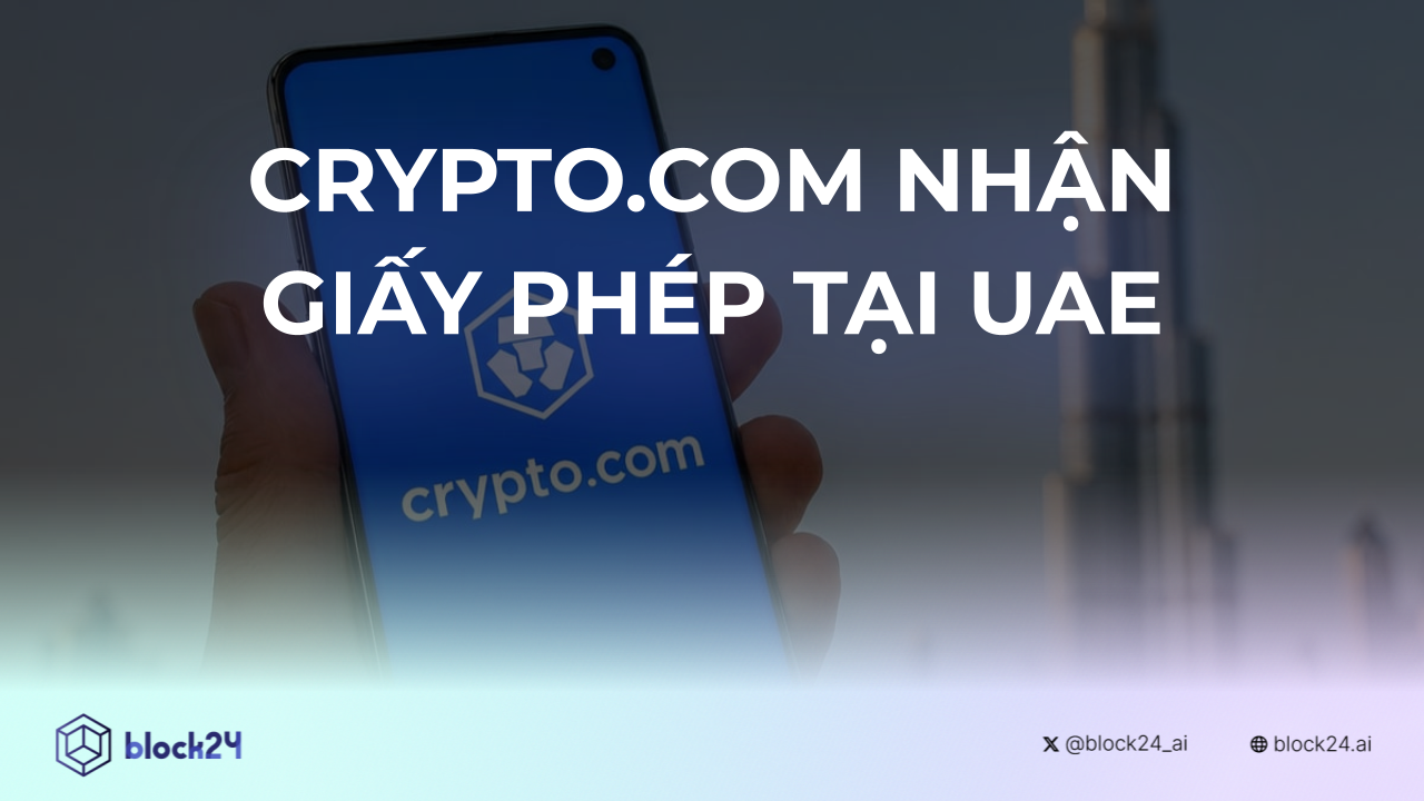 Crypto.com Được Cấp Giấy Phép Stored Value Facilities Tại UAE