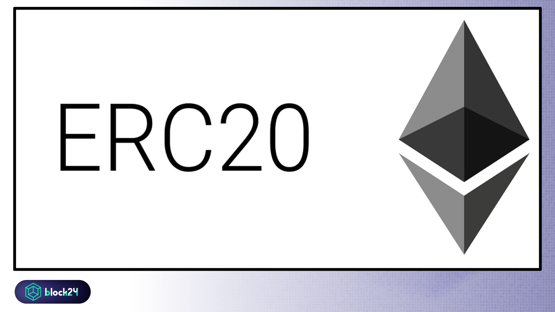 ERC-20 là token standard nổi bật nhất DeFi Ethereum
