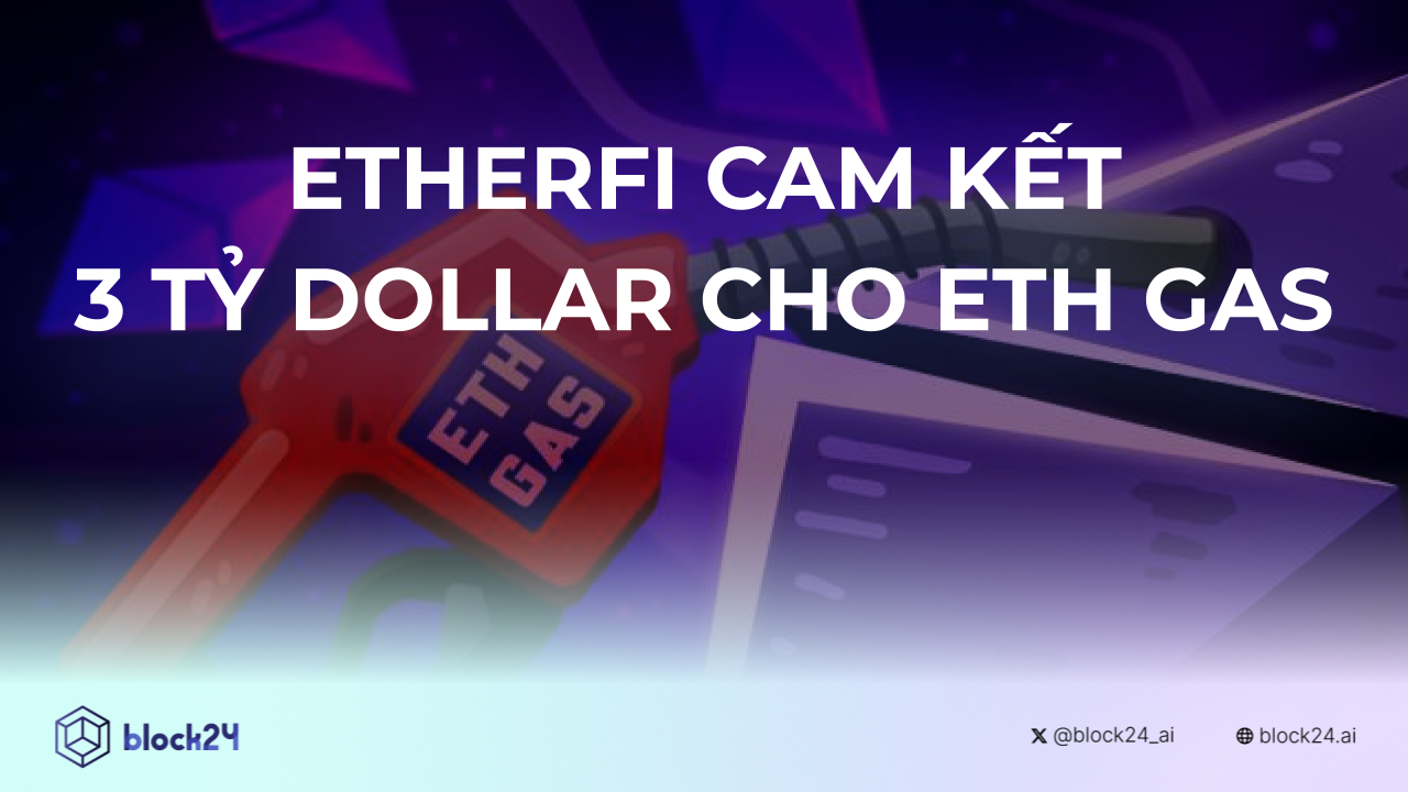 Etherfi Cam Kết 3 Tỷ USD Cho ETH Gas