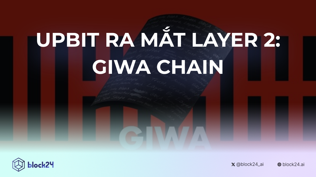 UpBit ra mắt Layer 2 mang tên GIWA Chain