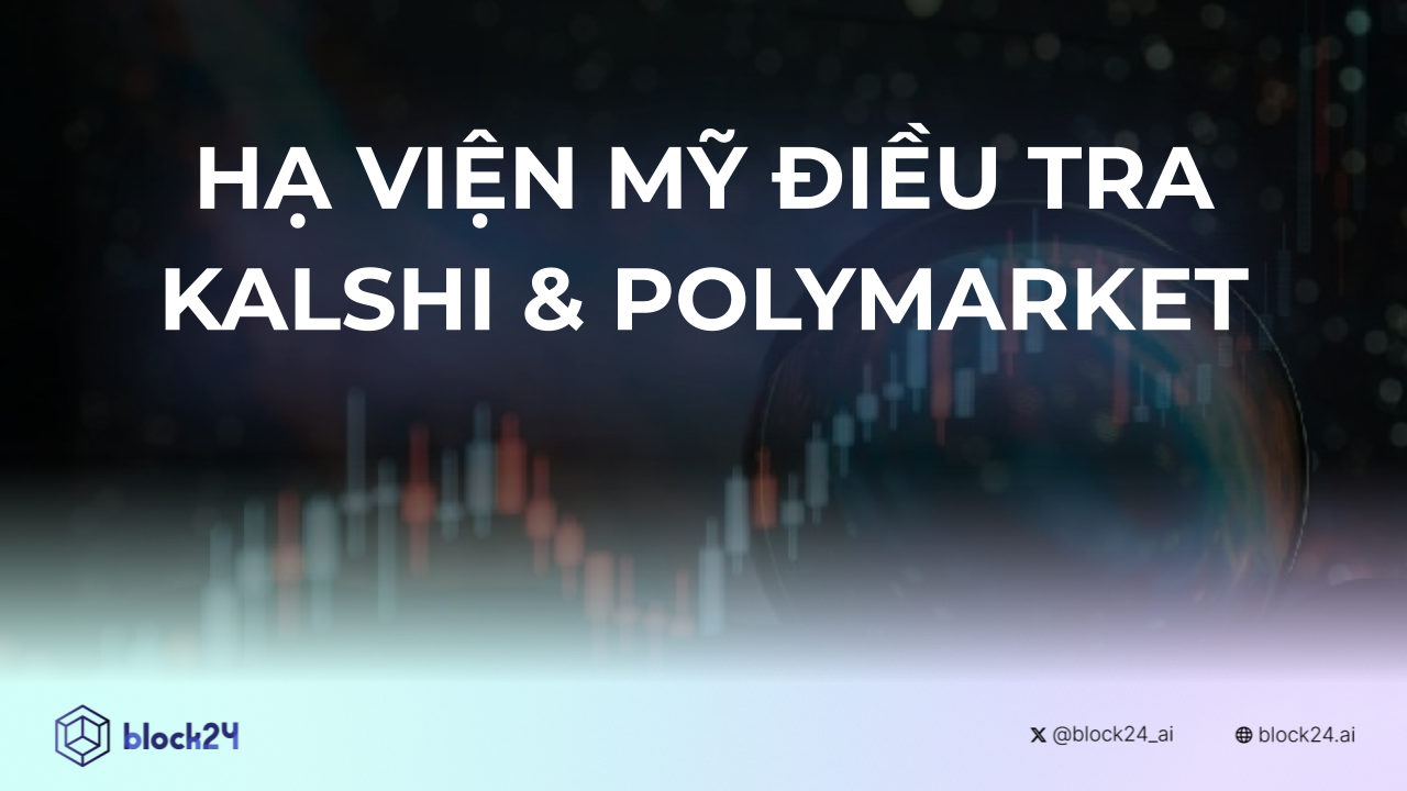 Hạ viện Mỹ điều tra Polymarket và Kalshi 