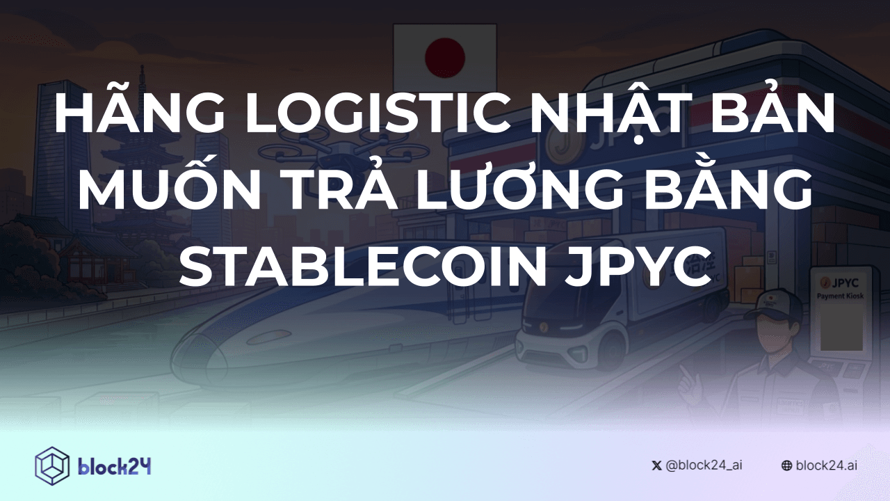 Hãng Logistic Nhật Bản muốn trả lương bằng Stablecoin
