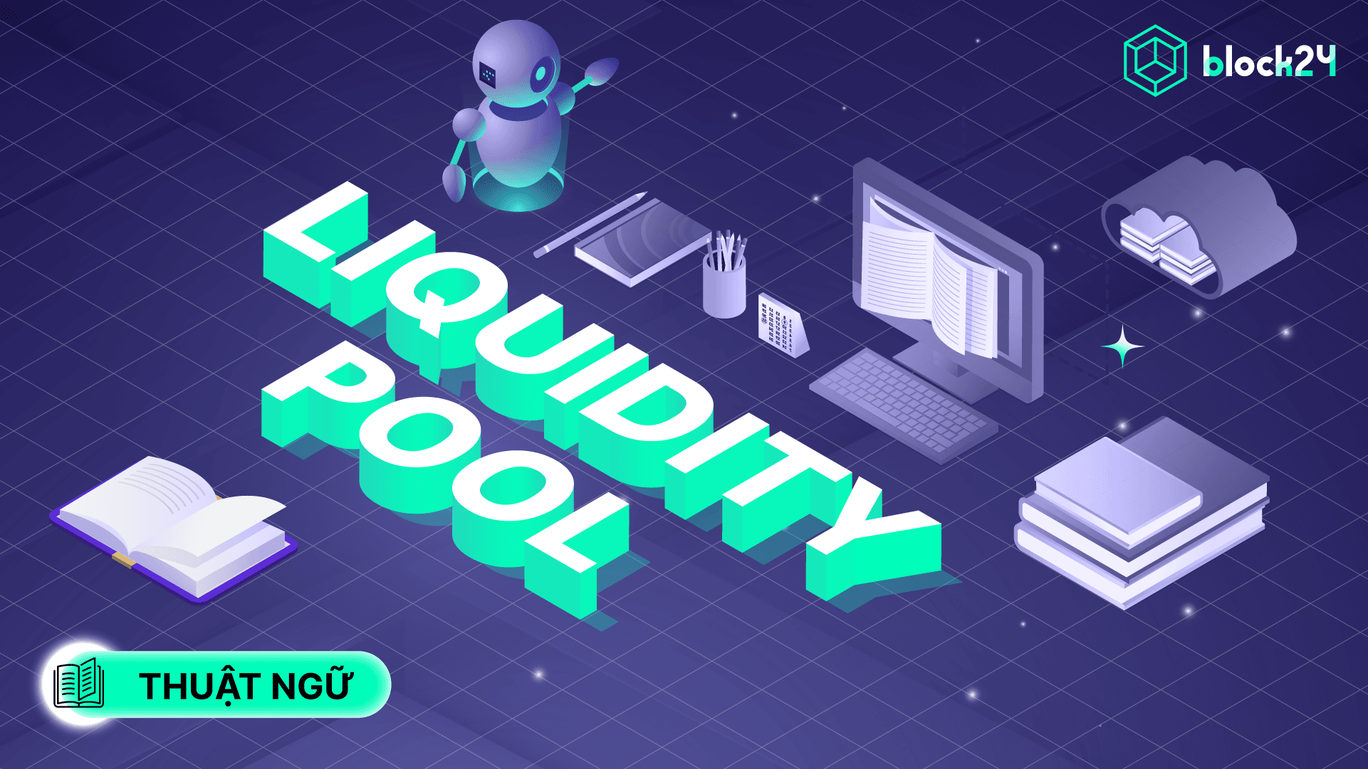 Liquidity pool là gì? Cách hoạt động và rủi ro tiềm ẩn