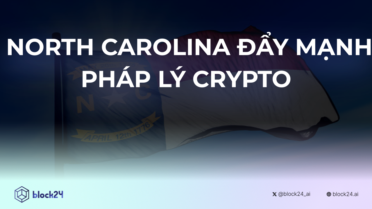 North Carolina đẩy mạnh khung pháp lý cho tài sản số và stablecoin