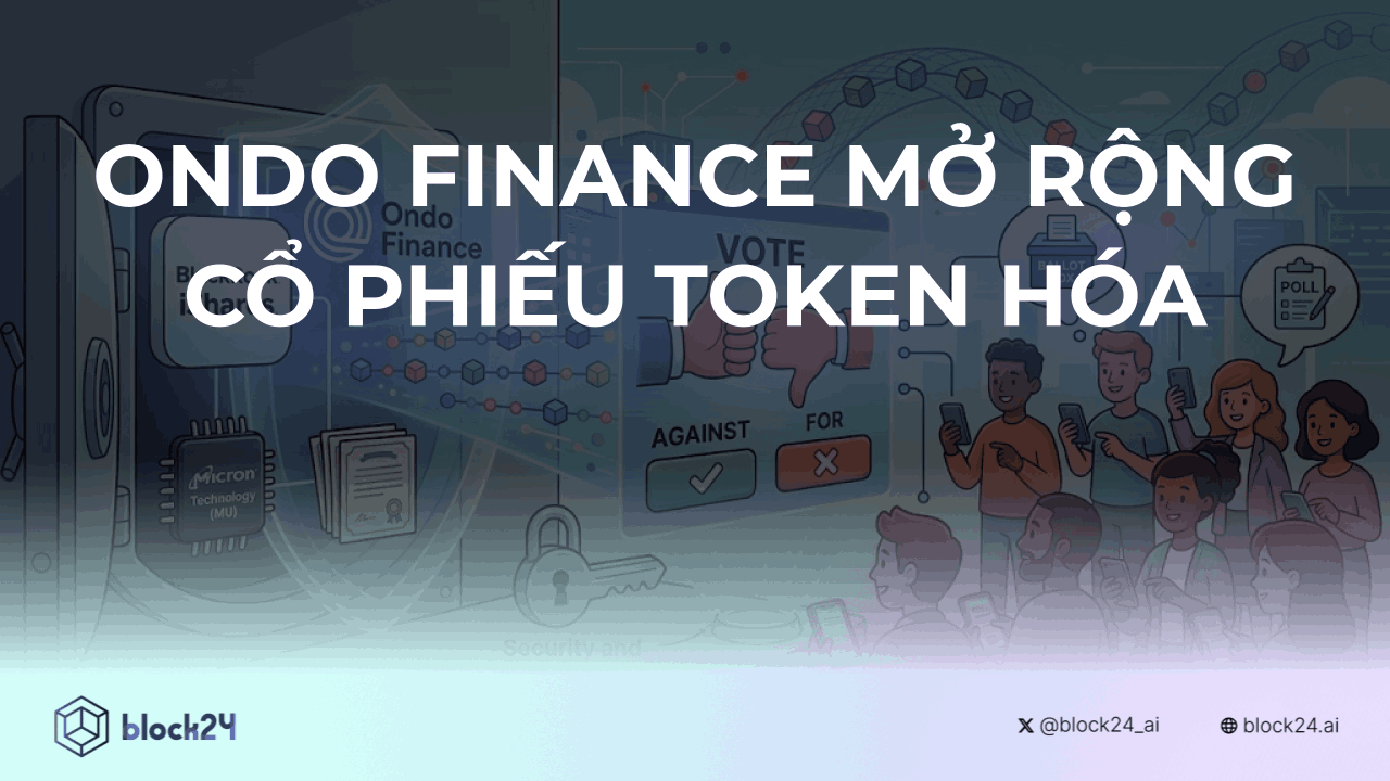 Ondo Finance mở rộng cổ phiếu token hóa