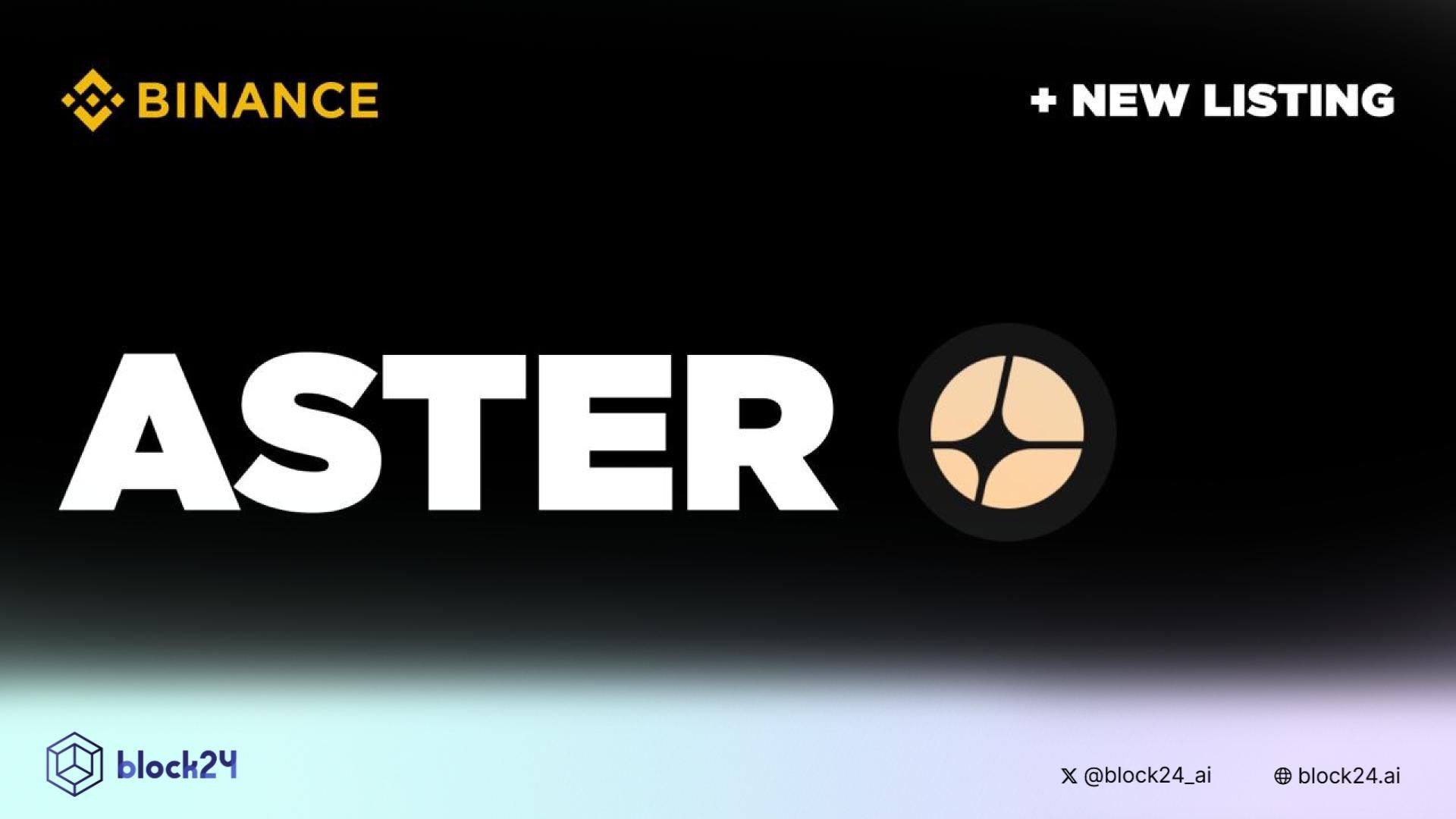 Binance Spot sẽ niêm yết ASTER (Aster) tối ngày 6/10/2025