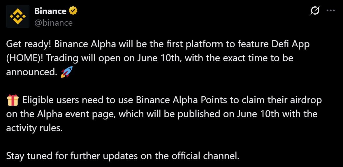 Binance Alpha thông báo niêm yết và airdrop token HOME (Defi App) vào ngày 10/6/2025 - nguồn: X (Twitter)