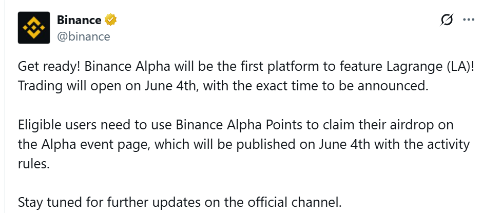 Binance Alpha thông báo niêm yết và airdrop token LA (Lagrange) vào ngày 4/6/2025 - nguồn: X (Twitter)