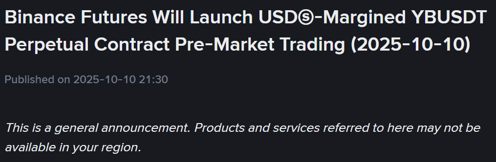 Binance Futures thông báo niêm yết hợp đồng pre-market YBUSDT vào ngày 10/10/2025 - theo Binance Announcement
