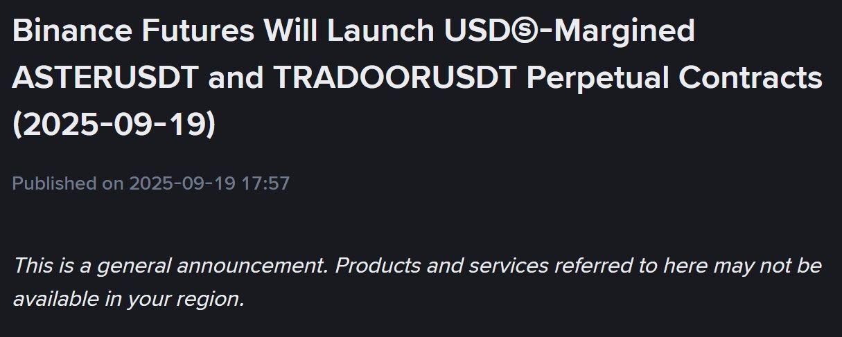 Binance Futures thông báo niêm yết token ASTER và TRADOOR vào ngày 19/9/2025 - theo Binance Announcement