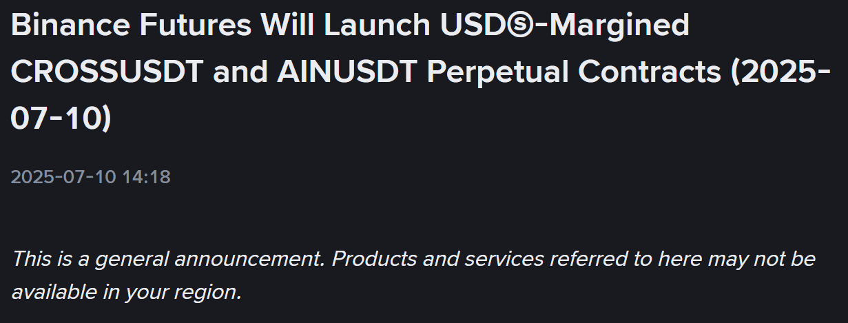 Binance Futures thông báo niêm yết token CROSS và AIN vào ngày 10/7/2025 - nguồn: Binance Announcement