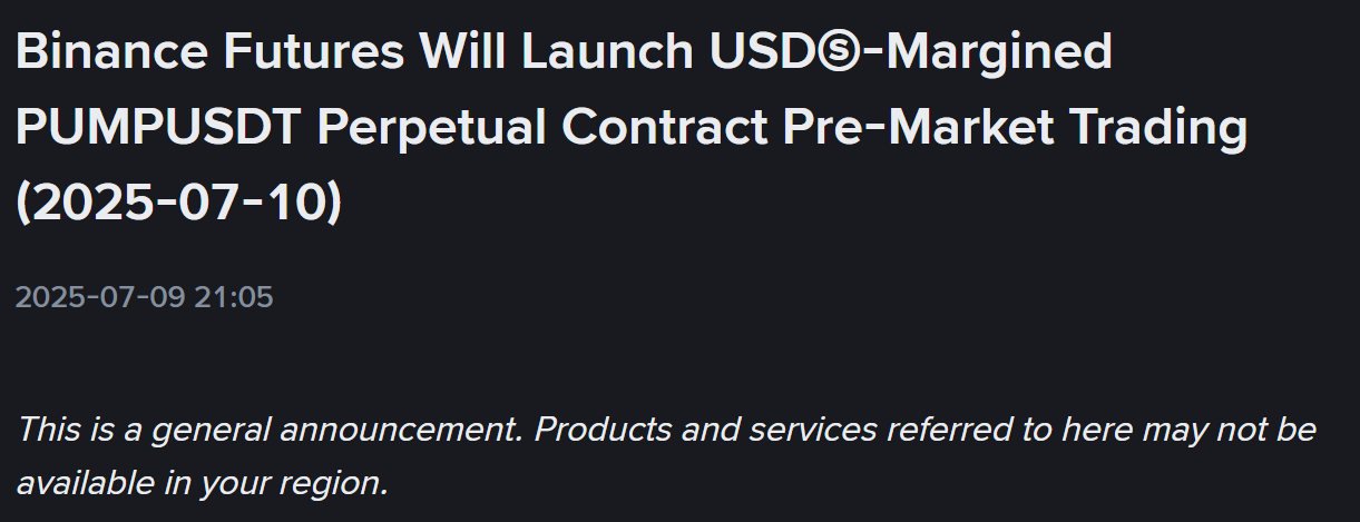 Binance Futures sẽ niêm yết hợp đồng pre-market PUMP vào ngày 10/7/2025 - nguồn: Binance Announcement