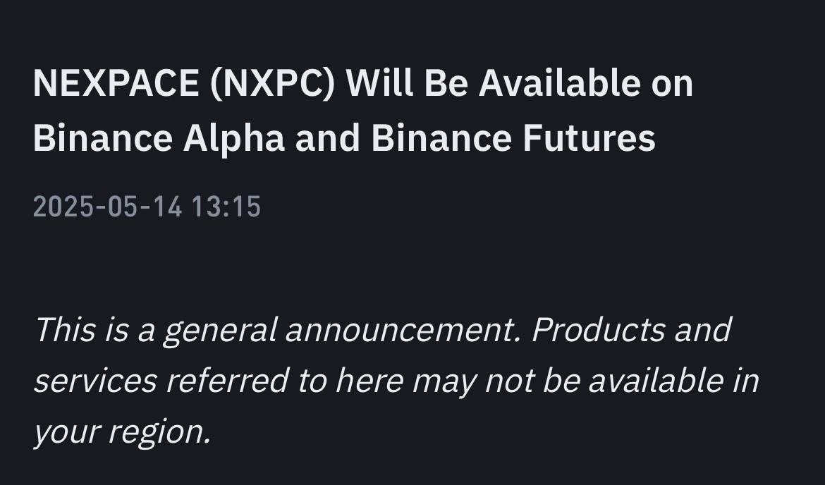 Binance Alpha và Binance Futures đồng loạt thông báo niêm yết NXPC (NEXPACE) - nguồn: Binance Announcement