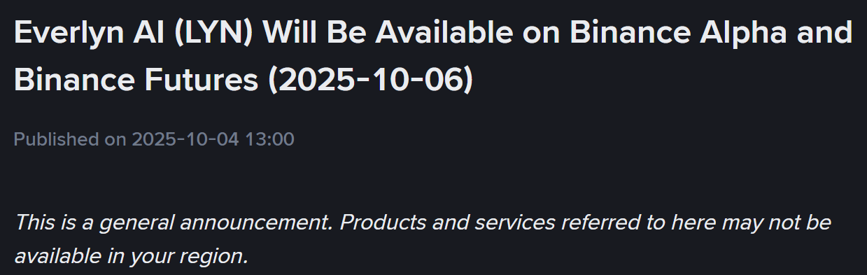 Binance Futures và Alpha đồng loạt công bố niêm yết token LYN (Everlyn AI) vào ngày 6/10/2025 - theo Binance Announcement