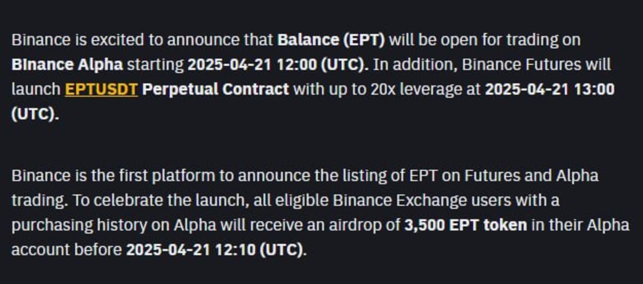 Token EPT (Balance) sẽ được niêm yết trên cả Binance Futures và Binance Alpha trong ngày 21/04/2025 - nguồn: Binance Announcement