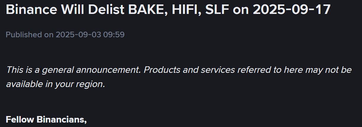 Binance sẽ Delist 3 đồng coin BAKE, HIFI và SLF vào ngày 17/9/2025 - nguồn: Binance Announcement