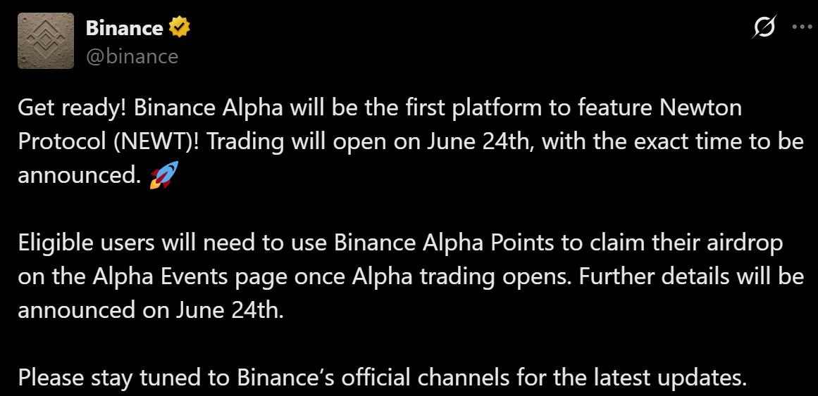 Binance Alpha thông báo niêm yết và airdrop token NEWT (Newton Protocol) vào ngày 23/6/2025 - nguồn: BInance Announcement