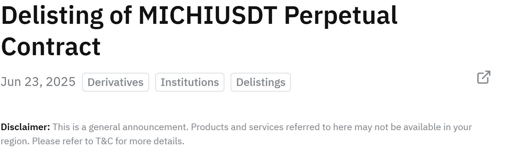 Sàn Bybit thông báo huỷ niêm yết hợp đồng Perpetual Contract MICHIUSDT - nguồn: Bybit Announcement