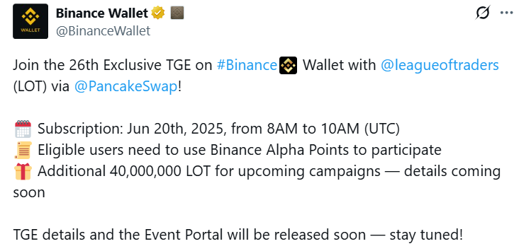 Binance Wallet ra mắt đợt IDO số 26 đến từ dự án League of Traders (LOT) - nguồn: X (Twitter)
