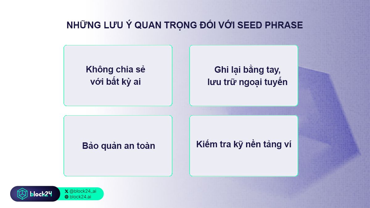 Những lưu ý quan trọng đối với Seed phrase