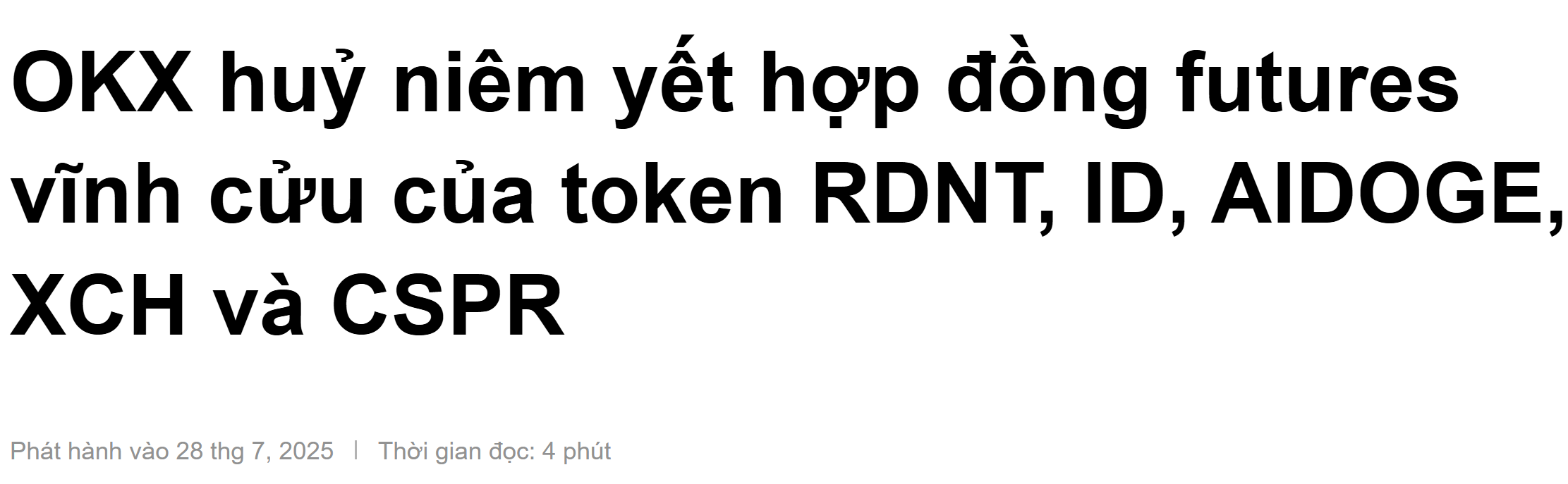 Sàn OKX thông báo huỷ niêm yết hợp đồng perpetual futures của RDNT, ID, AIDOGE, XCH và CSPR - nguồn: OKX Announcement