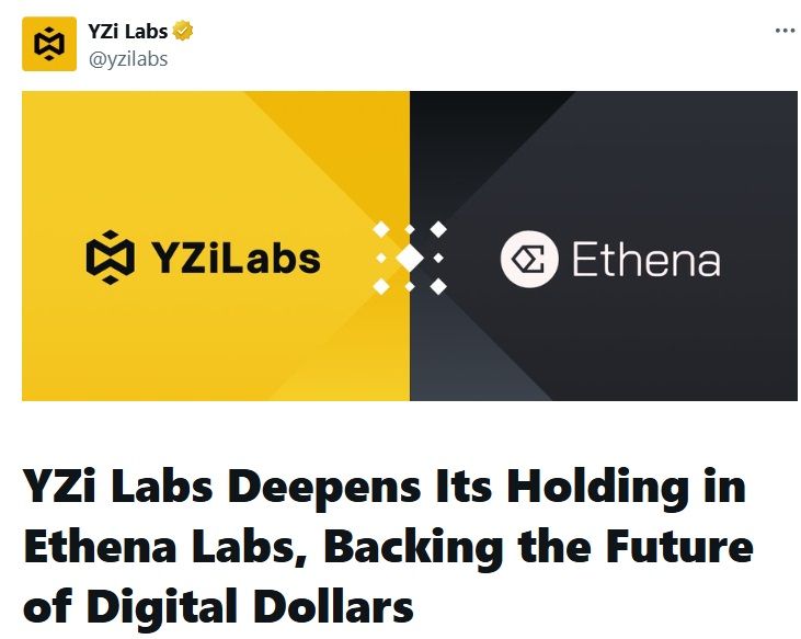 YZi Labs thông báo rót vốn vào Ethena Labs (ENA) - nguồn: X (Twitter)