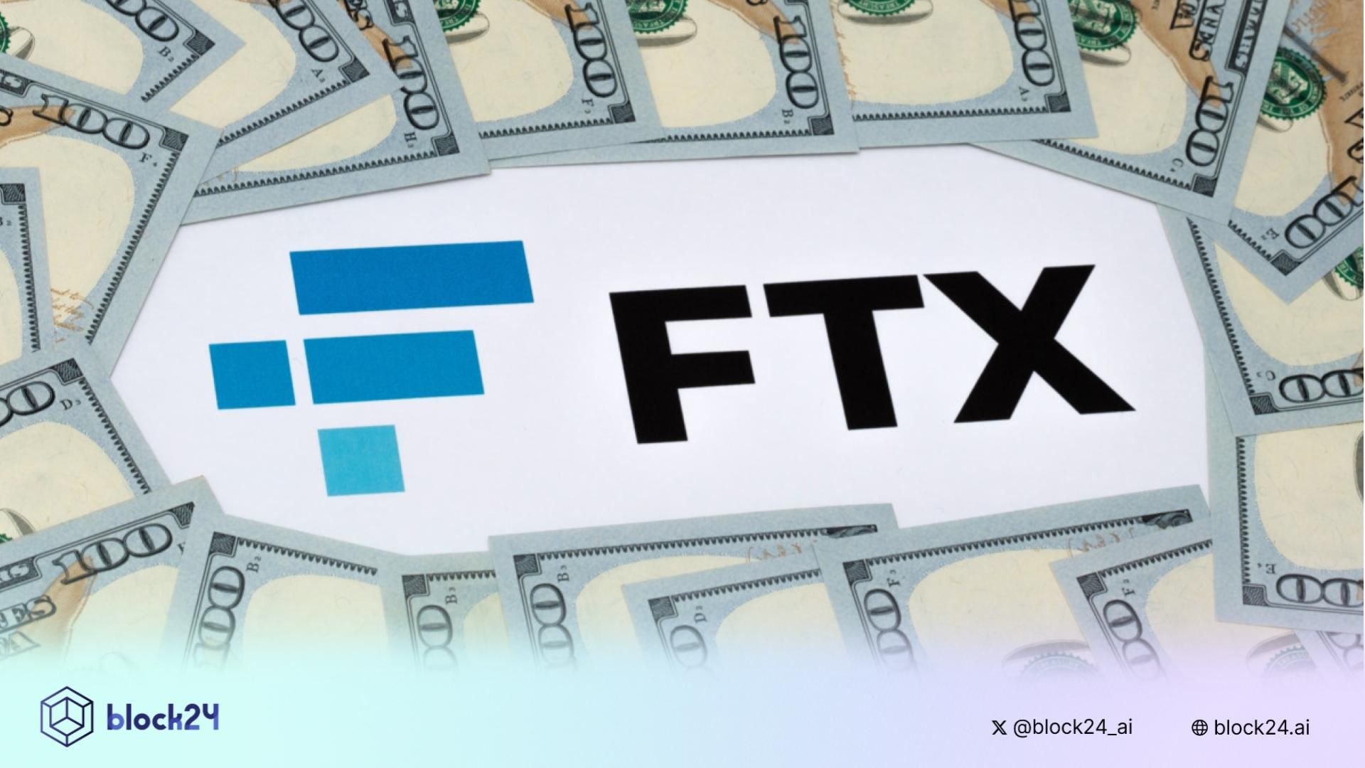 FTX sẽ trả nợ 1.6 tỷ USD vào ngày 30/9/2025