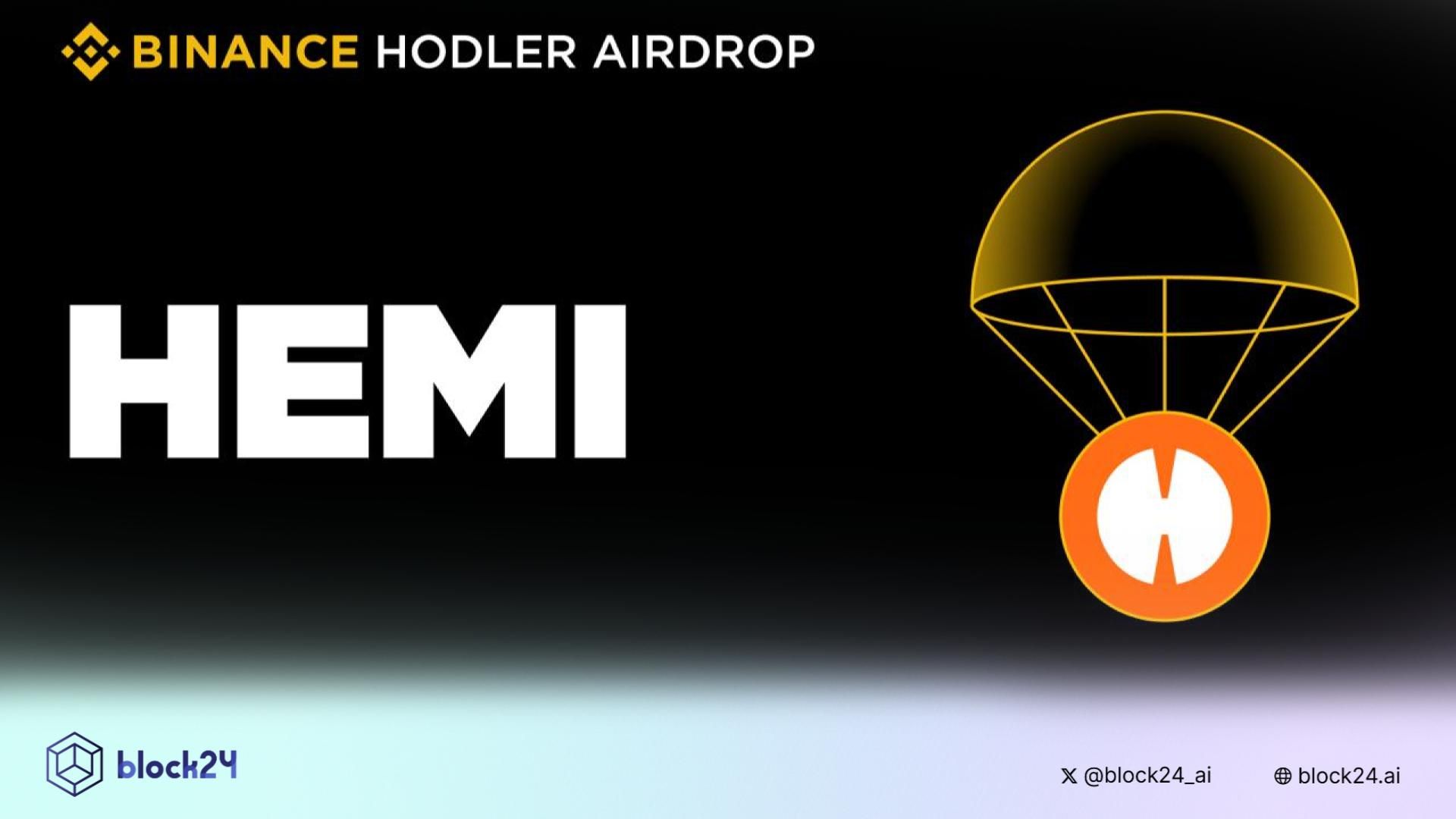 Binance sẽ niêm yết HEMI (Hemi) - dự án HODLer Airdrops số 43