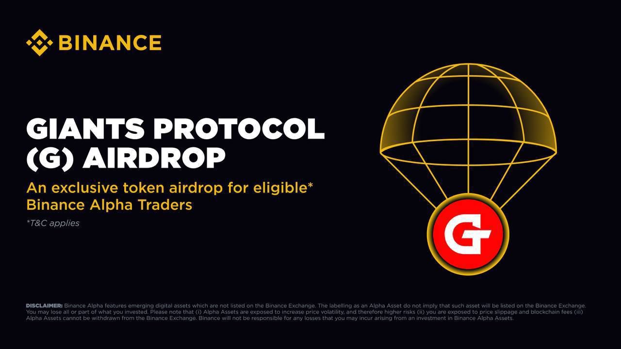 Binance Alpha sẽ airdrop G (Giants Protocol) vào ngày 18/7/2025!