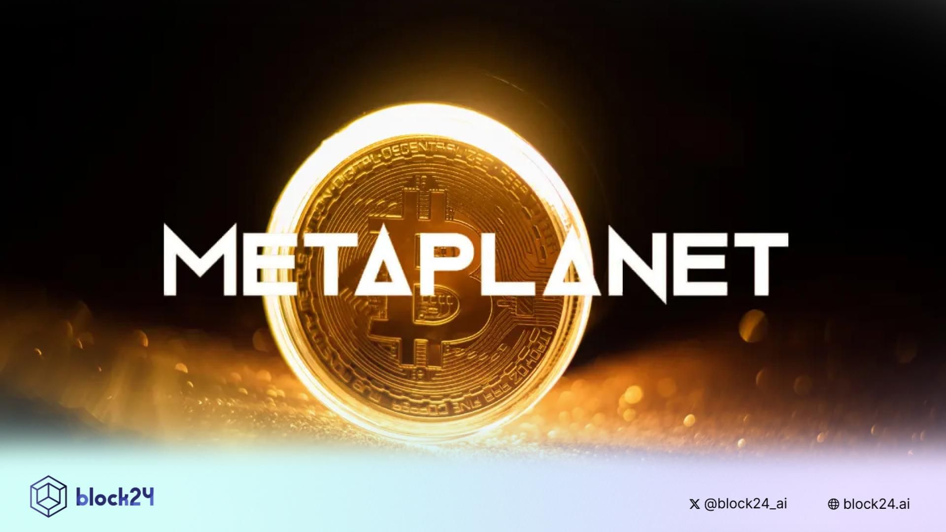 Metaplanet mua vào 112 triệu USD BTC tuần qua (25/8 - 31/8/2025)