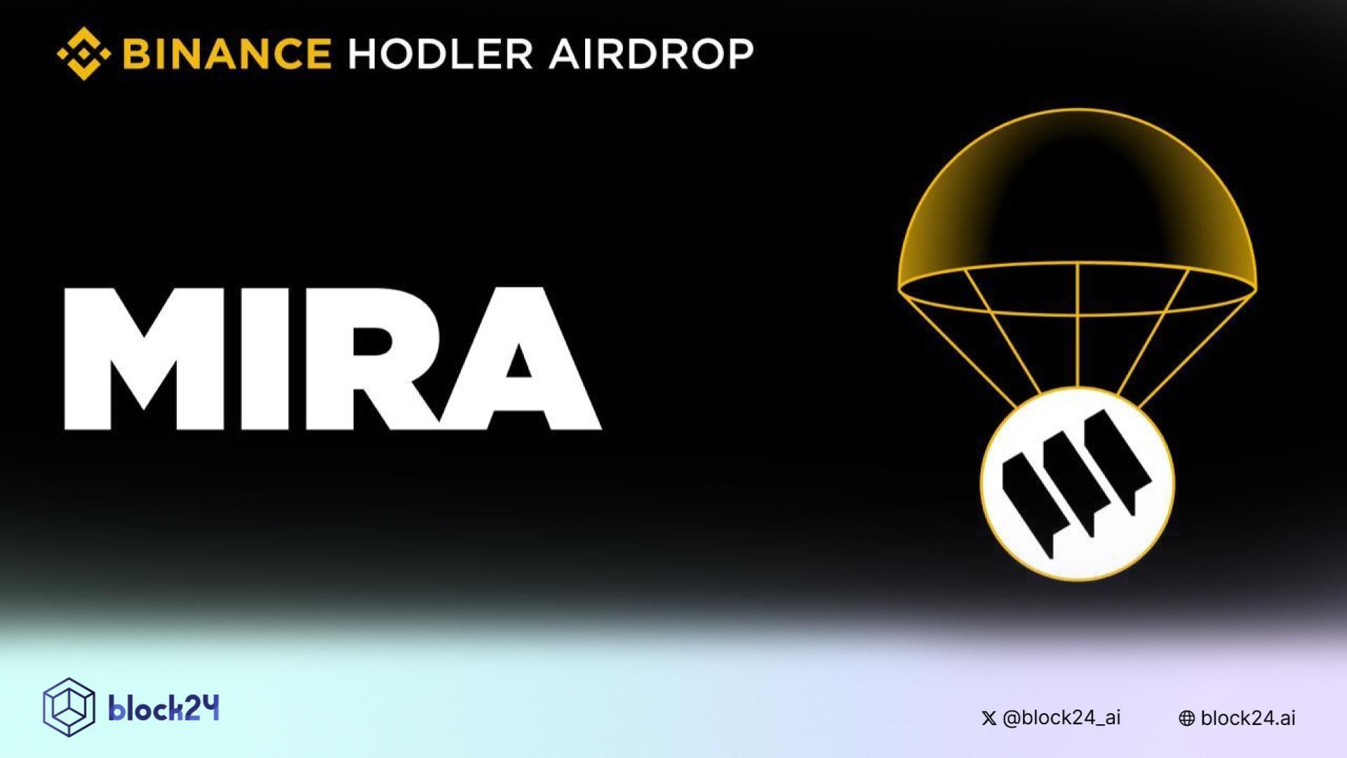 Binance sẽ niêm yết MIRA (Mira) - dự án HODLer Airdrops số 45