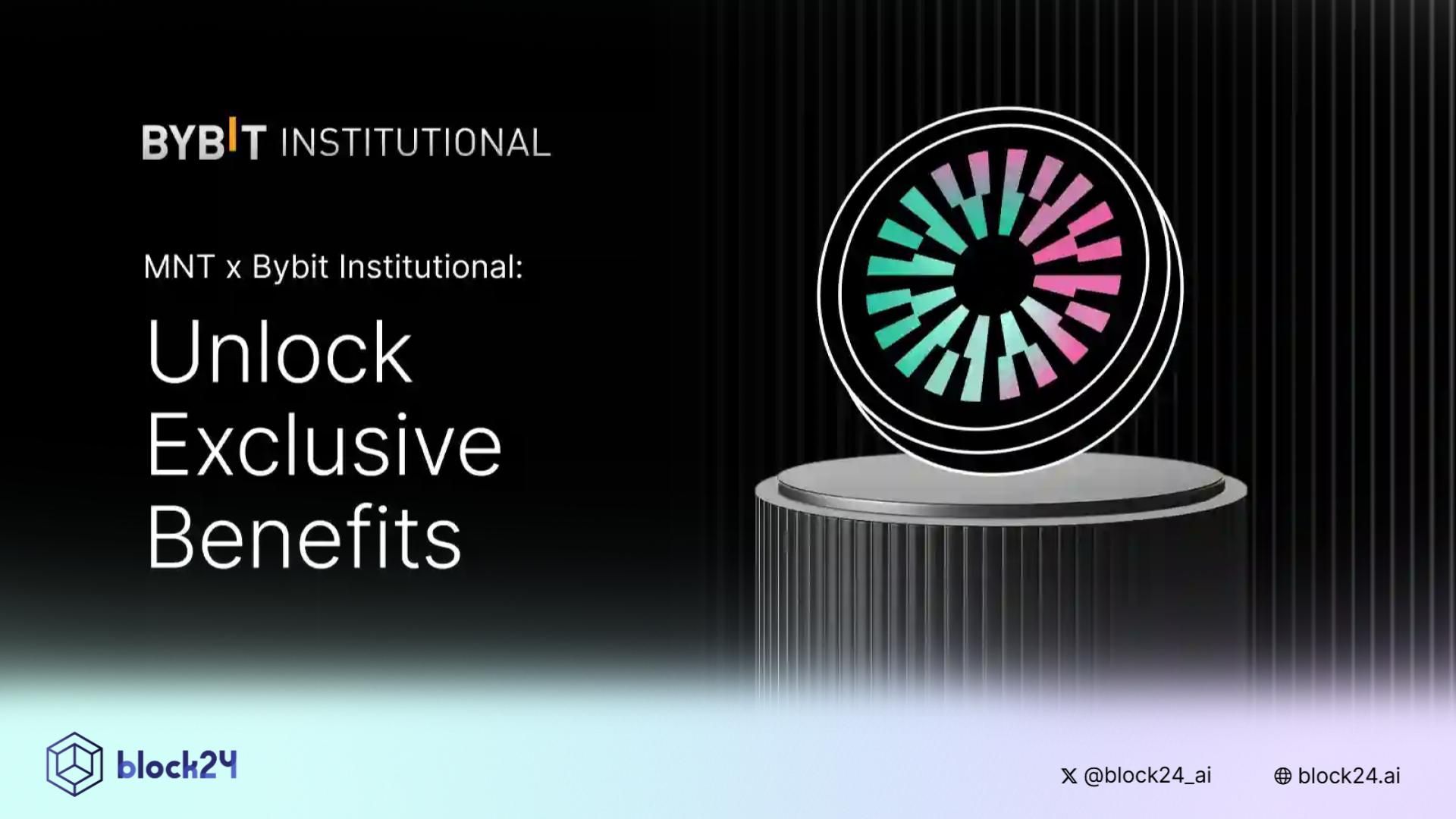 MNT x Bybit Institutional: Mở khóa quyền lợi độc quyền cho tổ chức