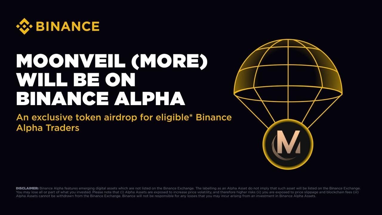 Binance Alpha sẽ airdrop MORE (Moonveil) vào ngày 27/6/2025!