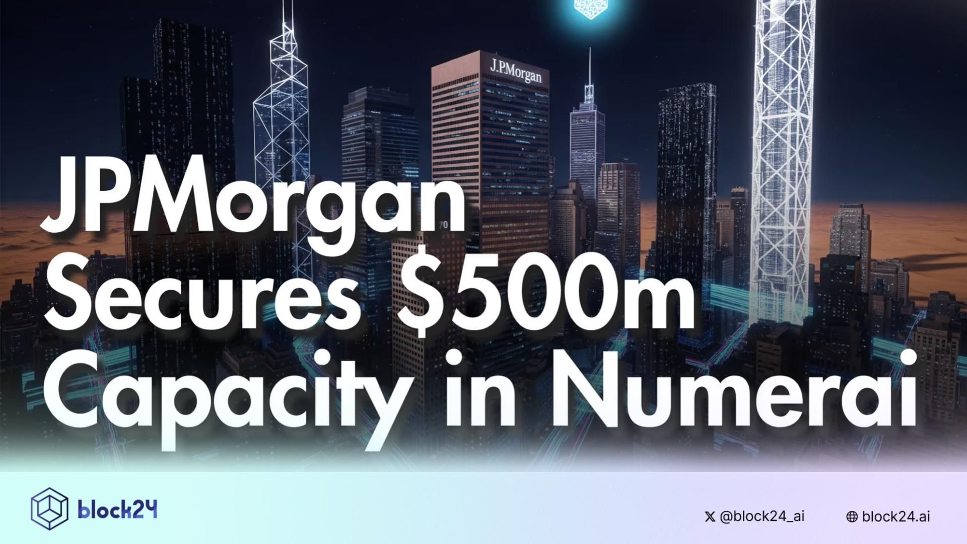 Token này tăng 50% khi được JPMorgan rót vốn 500 triệu USD!