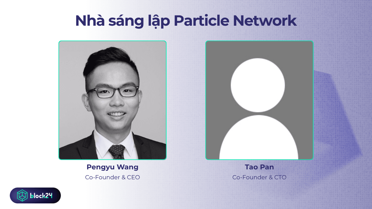 Đội ngũ sáng lập Particle Network