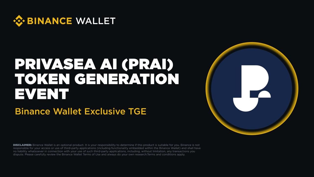 Hướng dẫn tham gia Binance Wallet IDO Privasea ($PRAI) ngày 13/5/2025