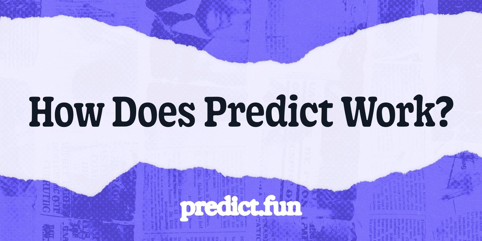 Predict.Fun hoạt động như thế nào?