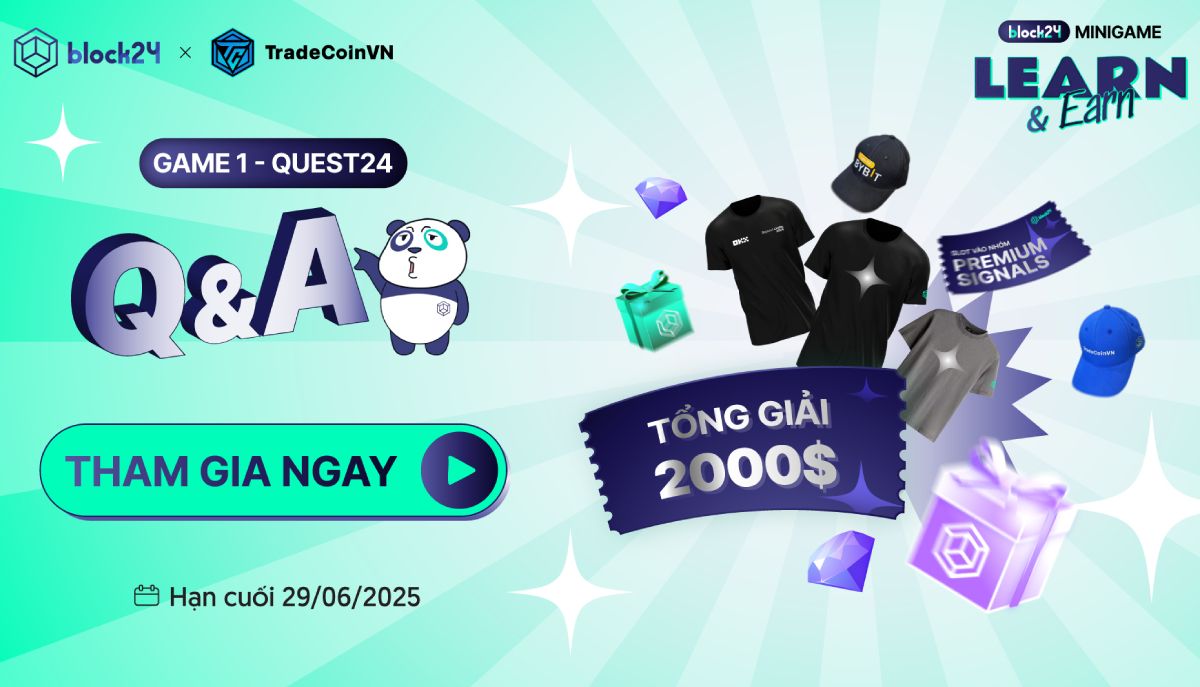 Hè sôi động với Quest24 airdrop “tiền tươi” hơn 20 triệu VND