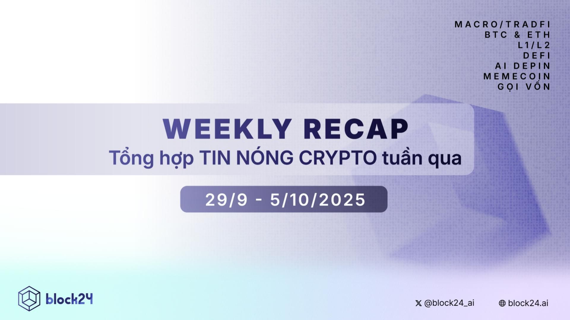 Weekly recap: Tổng hợp tin CRYPTO hot nhất tuần qua (29/9 - 5/10/2025)