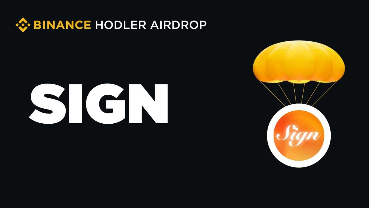Binance sẽ niêm yết Sign (SIGN) - dự án thứ 16 trên HODLer Airdrops!
