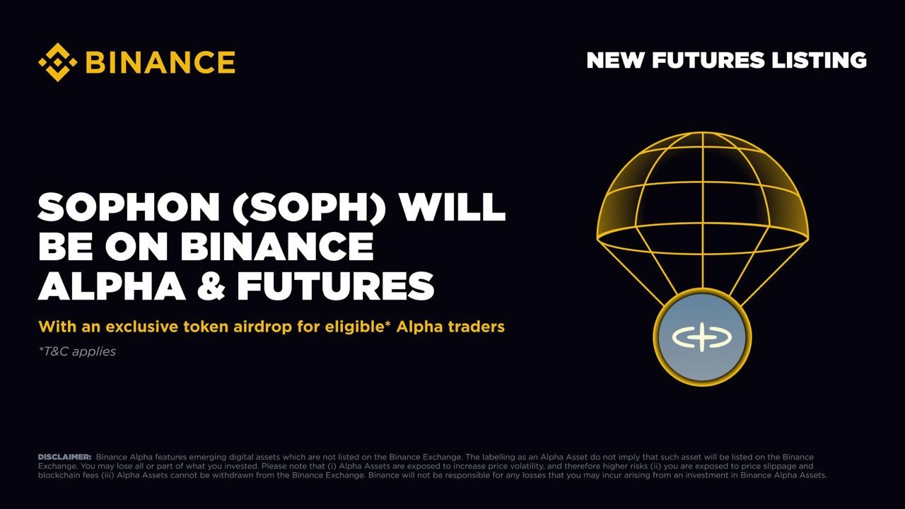Binance Futures và Alpha đồng loạt công bố niêm yết SOPH (Sophon)!