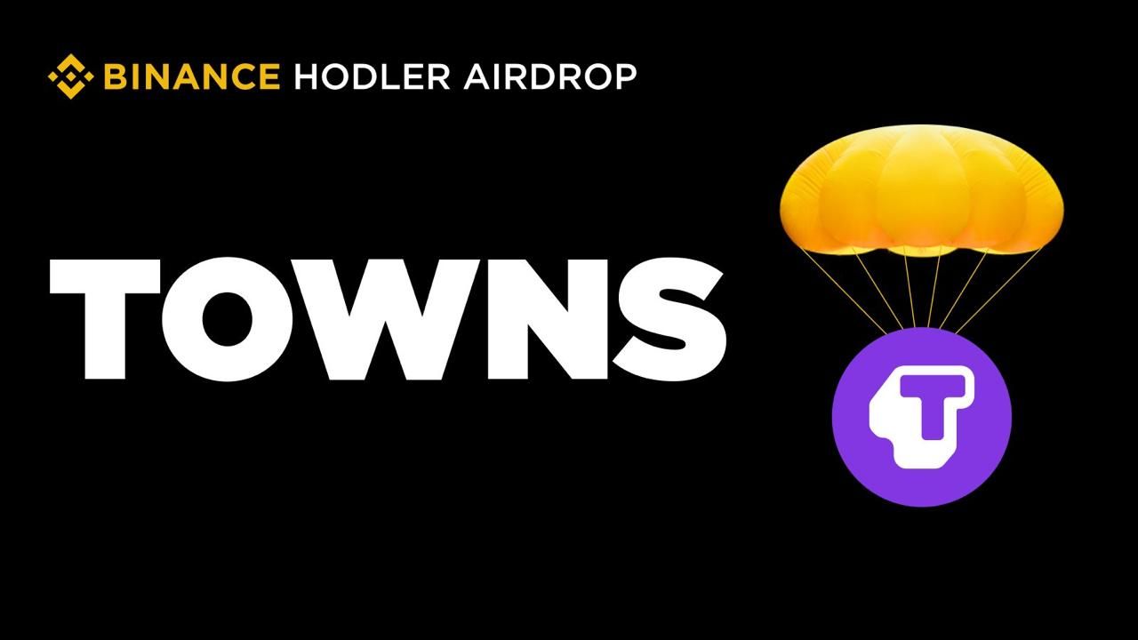 Binance sẽ niêm yết TOWNS (Towns) - dự án HODLer Airdrops số 30!