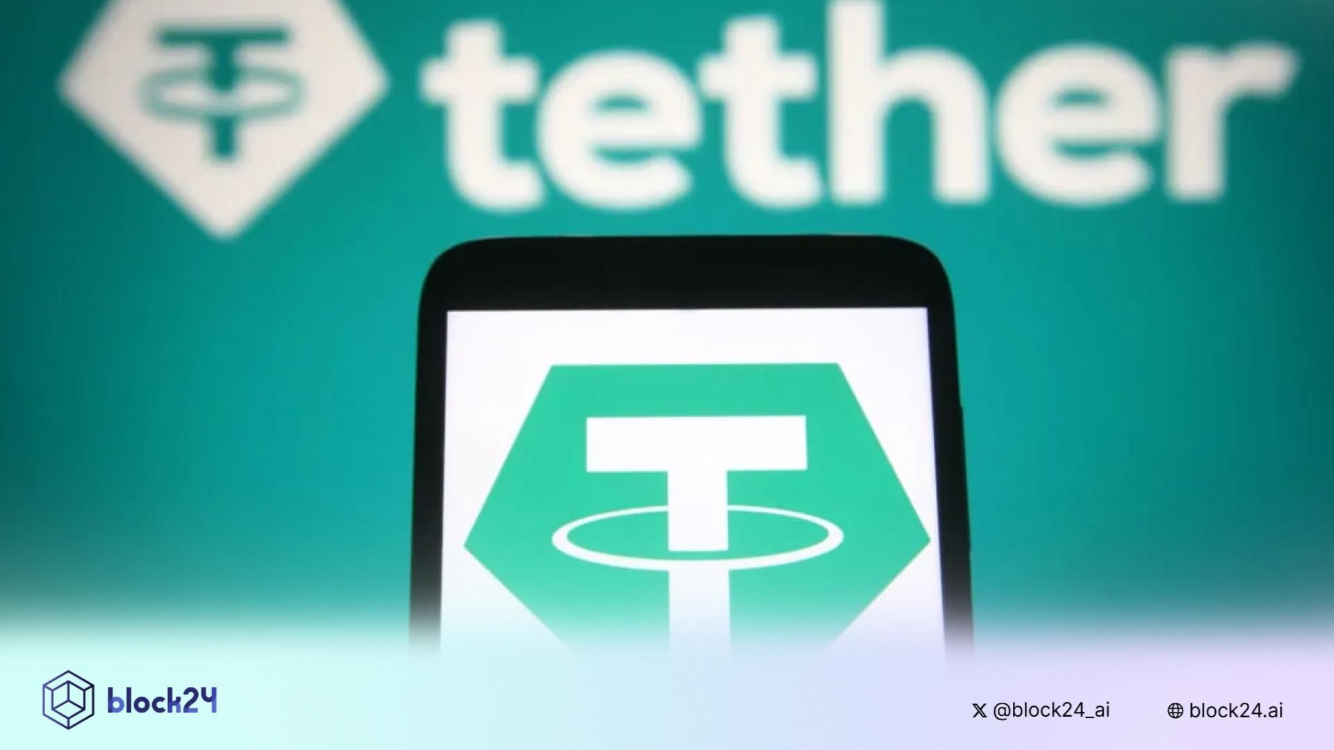 Tether sẽ huy động thêm 20 tỷ USD, đạt định giá 500 tỷ USD!