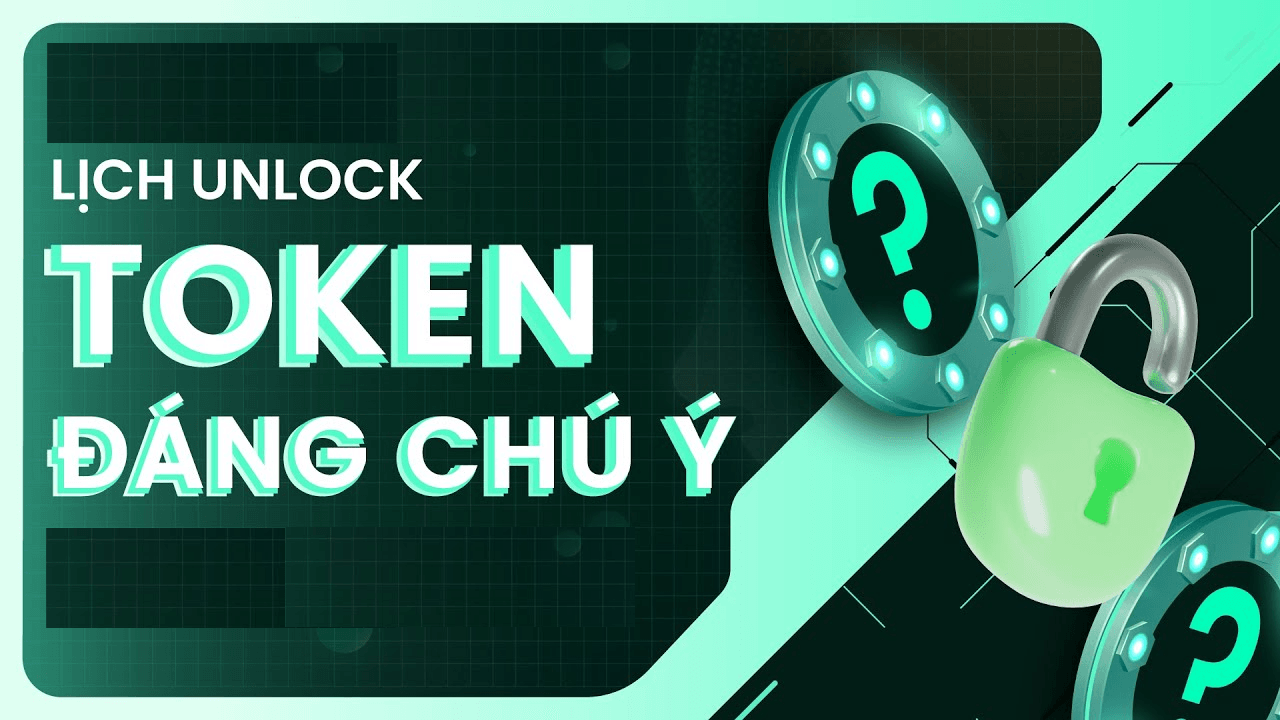 Lịch unlock token đáng chú ý nhất tuần tới (26/5 - 1/6/2025)!