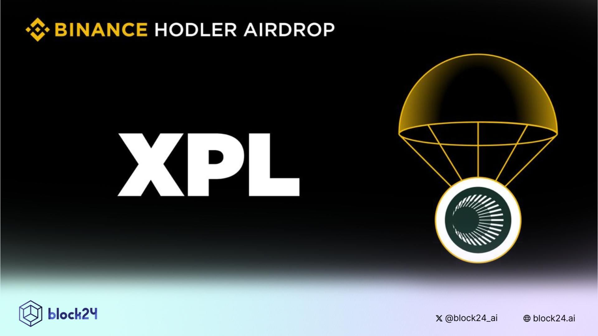 Binance sẽ niêm yết XPL (Plasma) - dự án HODLer Airdrops số 44