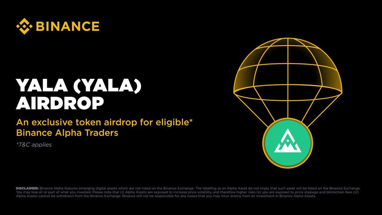 Binance Alpha sẽ airdrop YALA (Yala) vào ngày 22/7/2025!